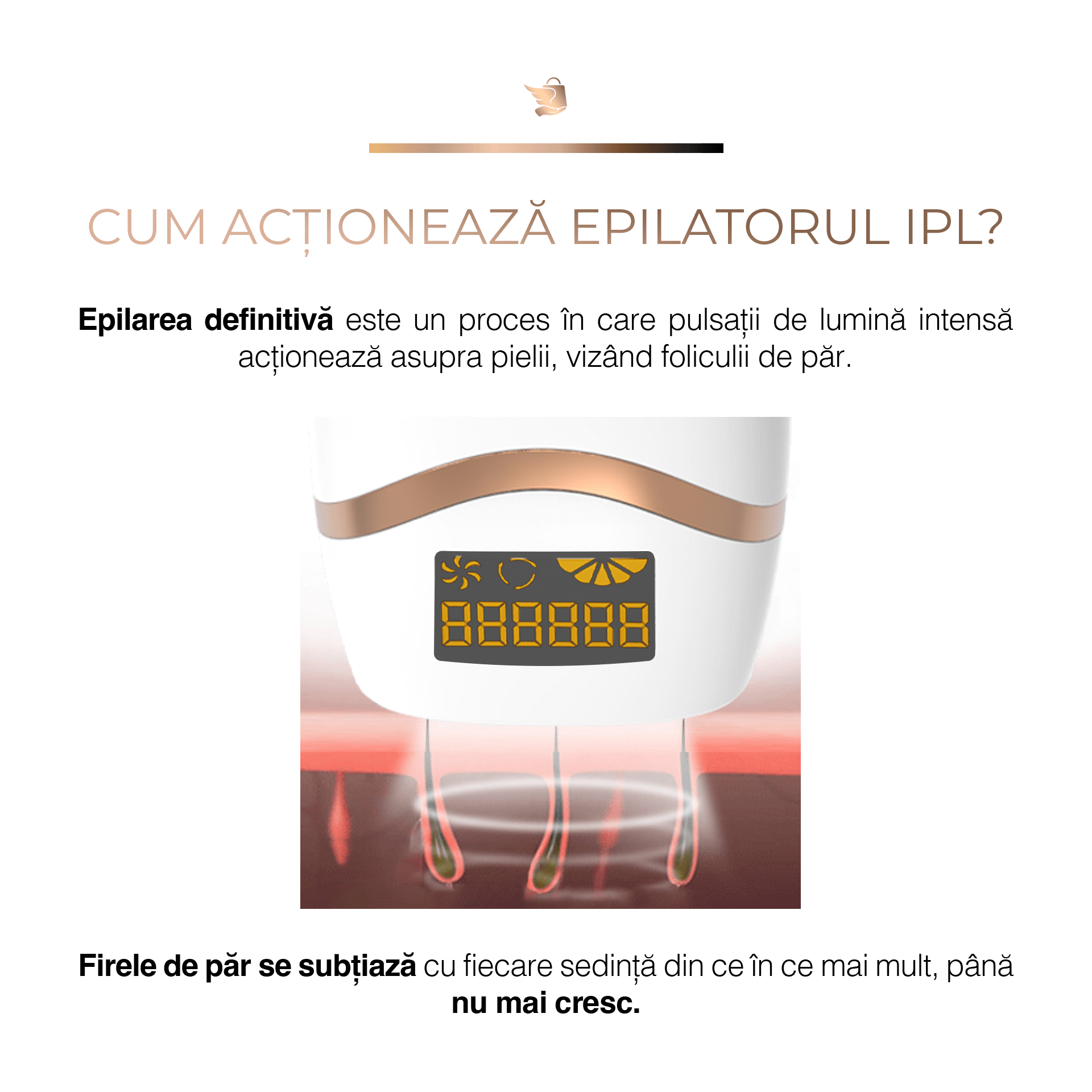 Epilator IPL Sellfluence, clasa Premium, 999.999 pulsatii, epilare definitiva, mod automat, pentru barbati si femei, indeparteaza parul permanent cu laser de pe corp, brate, picioare, axila, facial si inghinal, pentru uz casnic, senzor piele, alb lucios Cum actioneaza epilatorul IPL Epilarea definitiva este un proces in care pulsatii de lumina intensa actioneaza asupra pielii vizand foliculii de par. Firele de par se subtiaza cu fiecare sedinta din ce in ce mai mult pana nu mai cresc